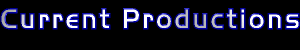 Current Productions